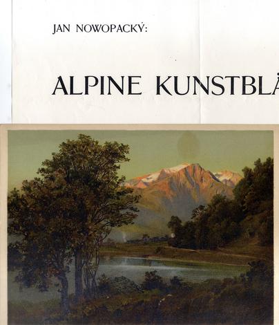 <strong>Alpine Kunstblätter. 40 Bilder aus Osterreichs und Deutschlands Alpen.</strong>