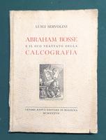 <strong>Abraham Bosse e il suo trattato della calcografia. Con ventiquattro incisioni.</strong>
