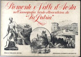 PIEMONTE E, VALLE D'AOSTA. nell'iconografia tardo-ottocentesca de ''La Patria''.