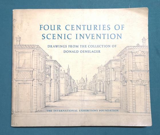<strong>Four Centuries of Scenic Invention.</strong> Drawings from the collection of Dondld Oenslager. 