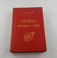Guida storico-alpina di Vicenza, Recoaro e Schio,