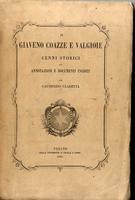 <strong>Di Giaveno Coazze e Valgioie cenni storici con annotazioni e documenti</strong>