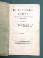 <strong>Il Pericolo. Canto del cittadino Vincenzo Monti Ferrarese.  </strong>