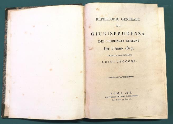 <strong>Repertorio generale di Giurisprudenza dei Tribunali Romani per l'anno 1817.</strong>