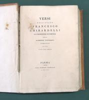 <strong>Versi dell'abate Francesco Ghirardelli, già professore di poetica nella Parmense Università, pubblicati per opera d'un suo amico. </strong>