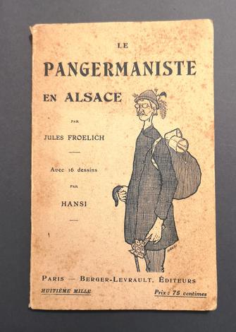 <p><strong>Le Pangermaniste en Alsace, avec 16 dessins par Hansi.</strong></p>