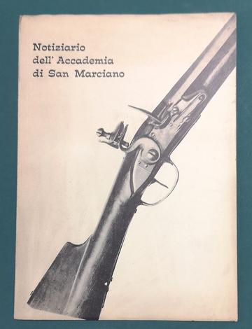<strong>Notiziario dell'Accademia di San Marciano. Armi antiche - Uniformologia - Storia Militare.</strong> Anno 1967. Numero Speciale.
