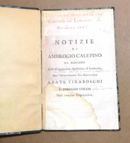 <strong>Notizie di Ambrogio Calepino da Bergamo. </strong>Della Congragazione Agostiniana di Lombardia; All'Ornatissimo Sig. Cavaliere Abate Tiraboschi. 
