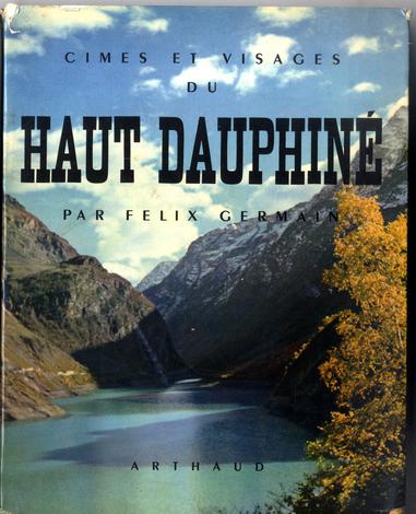 Cimes et visages du Haut Dauphiné.