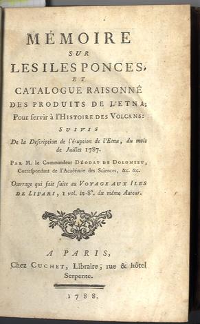 <strong>Mémoire sur les Iles Ponces et catalogue raisonné des produits de l'Etna;</strong>