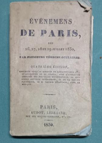 <strong>Événements de Paris, des 26, 27, 28 et 29 juillet 1830 par plusieurs témoins oculaires.</strong> Quatrième édition.