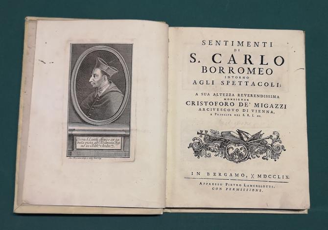 <strong>Sentimenti di S. Carlo Borromeo intorno agli Spettacoli.</strong>