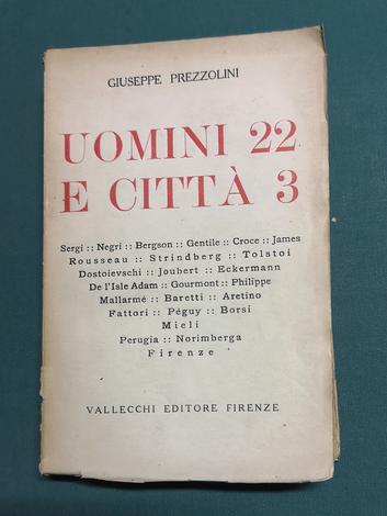 <strong>Uomini 22 e Città 3: Sergi, Negri, Gentile, Croce, etc. Perugia, Norimberga, Firenze.</strong>