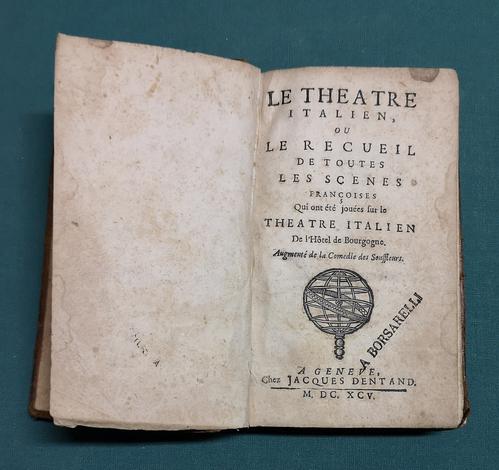 <strong>Le Théâtre Italien, ou Le Recueil de toutes les scènes françoises qui ont été jouées sur le Théâtre Italien de l'Hôtel de Bourgogne.</strong>